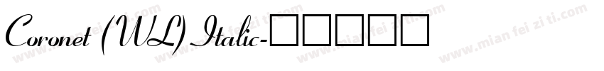 Coronet (WL) Italic字体转换